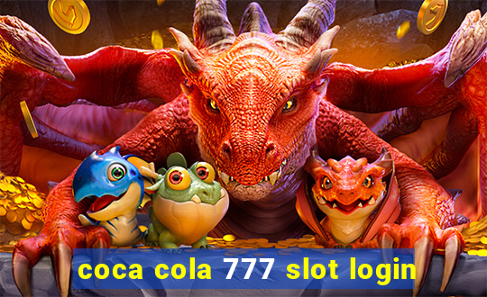 coca cola 777 slot login