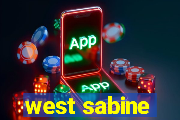 west sabine