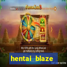 hentai blaze monster machine