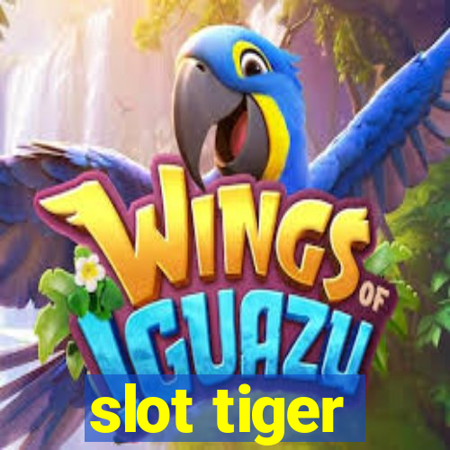 slot tiger