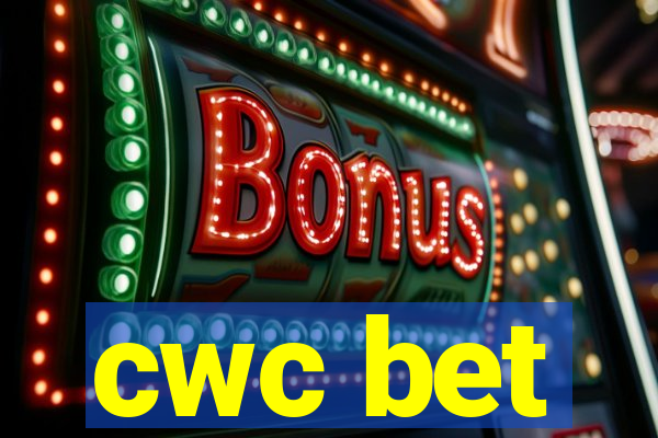 cwc bet