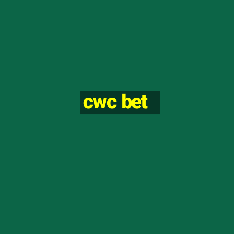 cwc bet