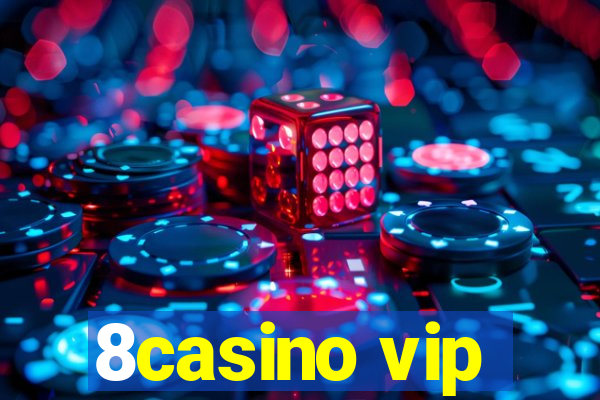 8casino vip