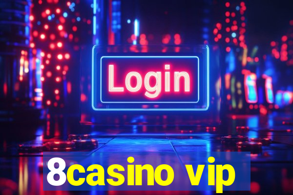 8casino vip