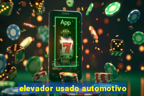 elevador usado automotivo