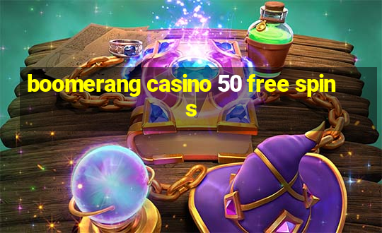 boomerang casino 50 free spins