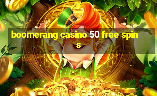 boomerang casino 50 free spins