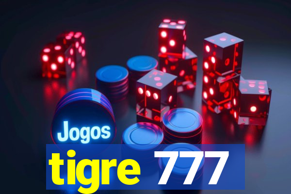 tigre 777