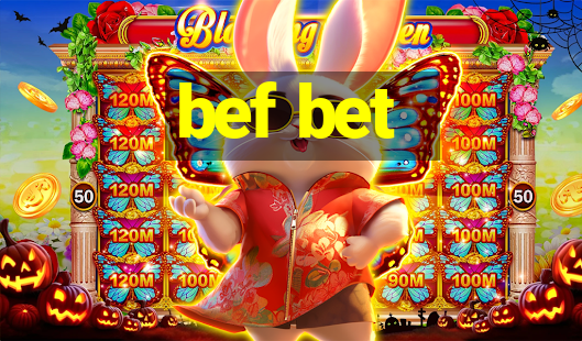 bef bet