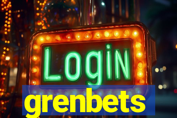 grenbets