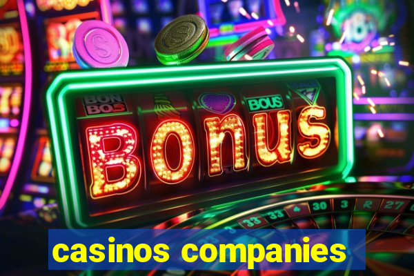 casinos companies