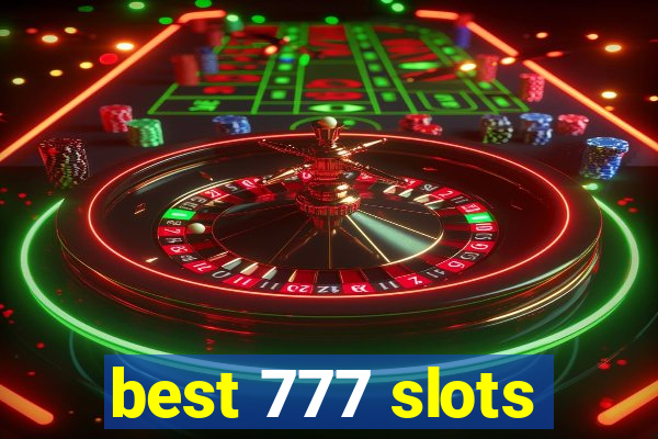 best 777 slots