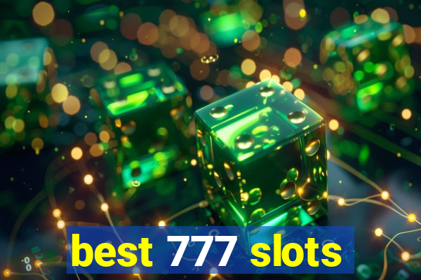 best 777 slots