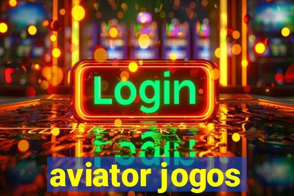 aviator jogos