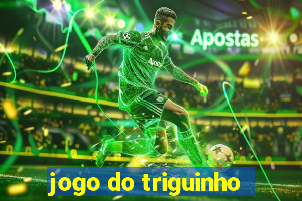 jogo do triguinho