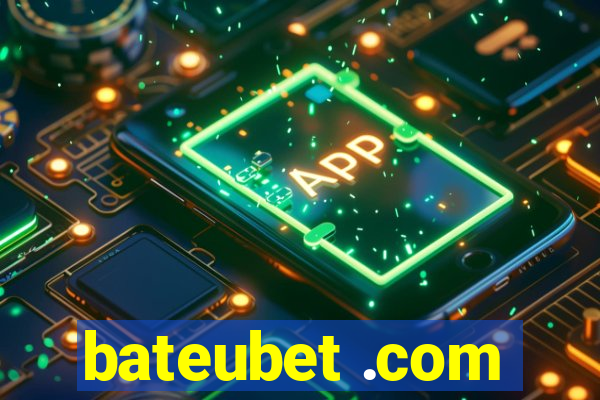 bateubet .com