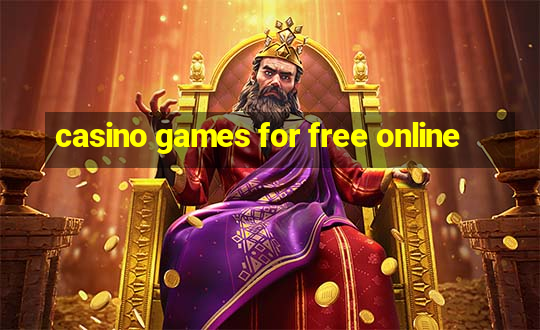 casino games for free online