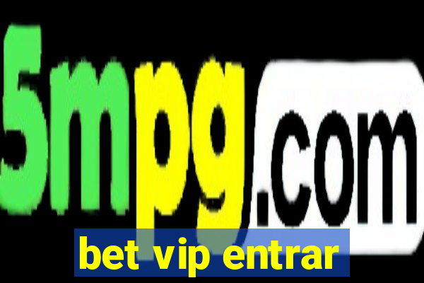 bet vip entrar