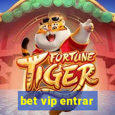 bet vip entrar