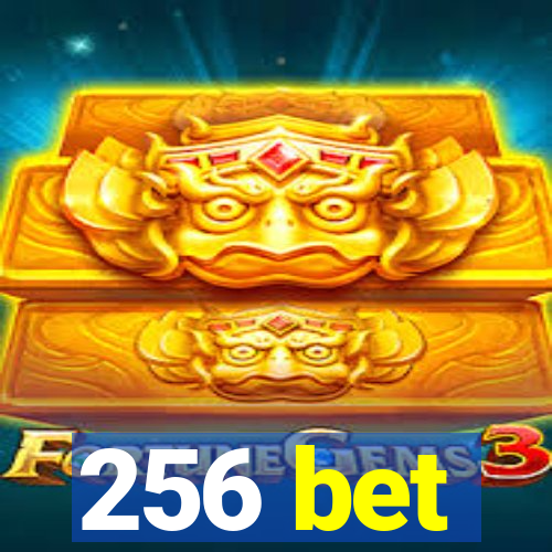 256 bet