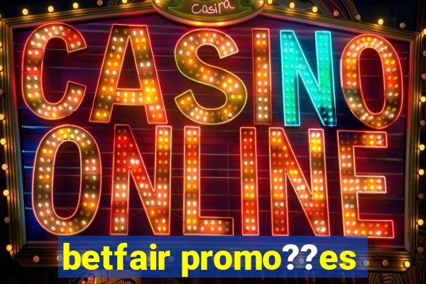 betfair promo??es