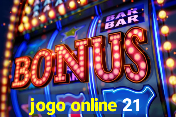 jogo online 21