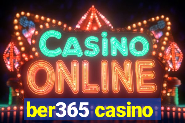 ber365 casino