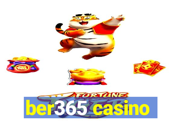 ber365 casino