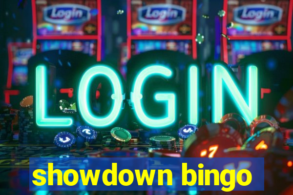 showdown bingo