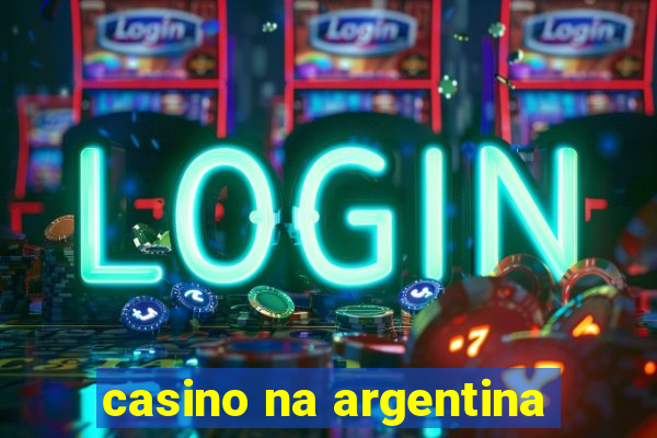 casino na argentina