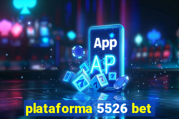 plataforma 5526 bet