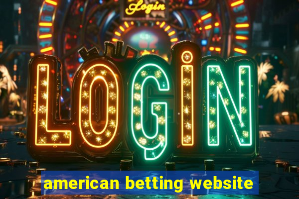 american betting website