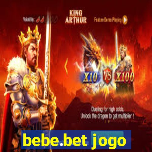 bebe.bet jogo