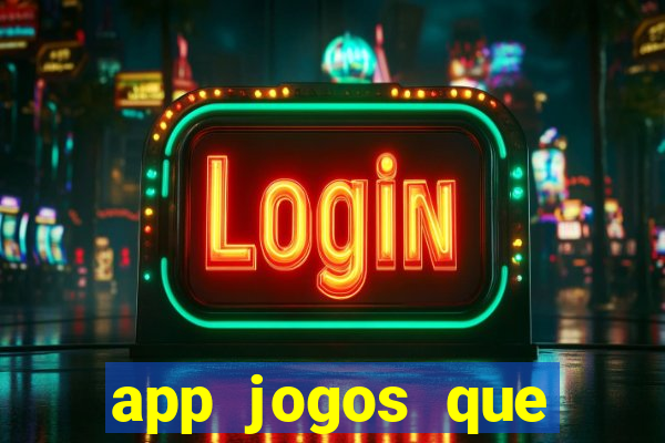 app jogos que pagam de verdade