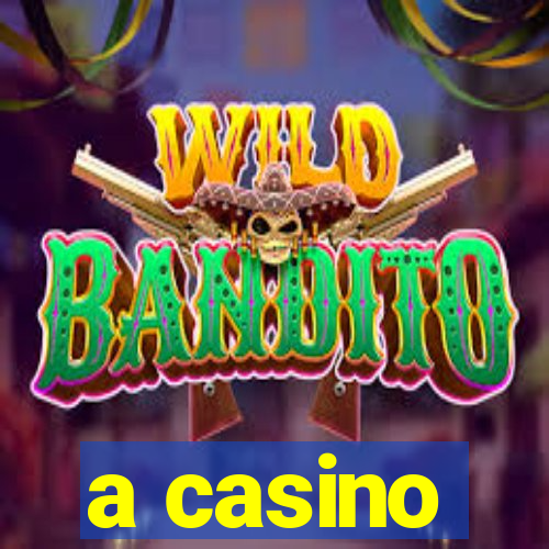 a casino