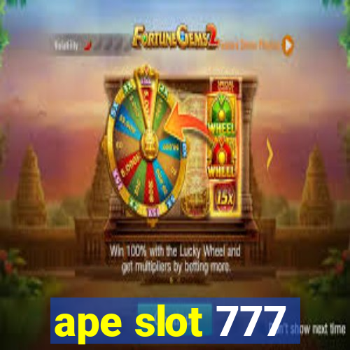 ape slot 777