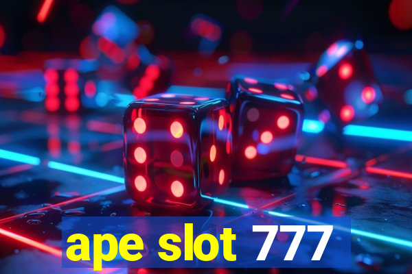 ape slot 777