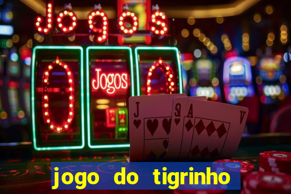 jogo do tigrinho com cartao de credito