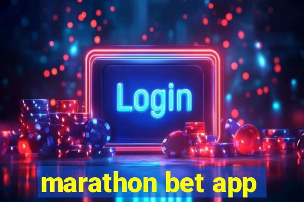 marathon bet app