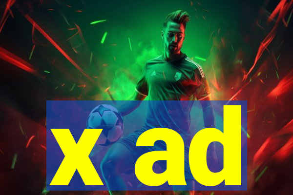 x ad