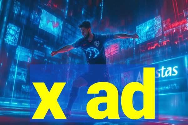 x ad