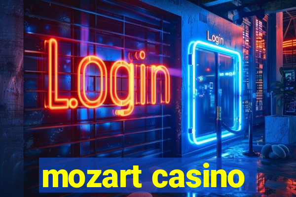 mozart casino