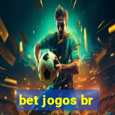 bet jogos br