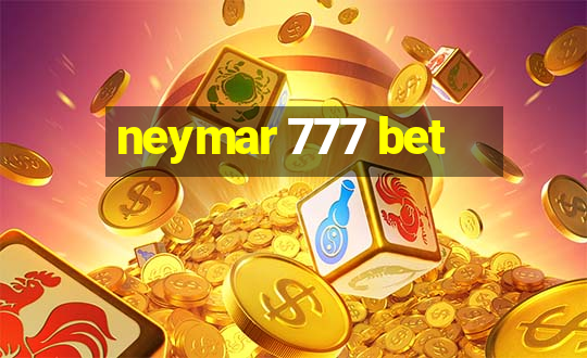 neymar 777 bet