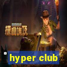 hyper club