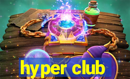 hyper club