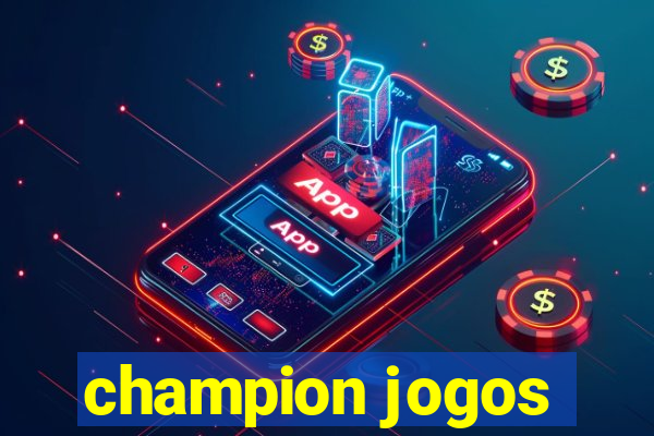 champion jogos