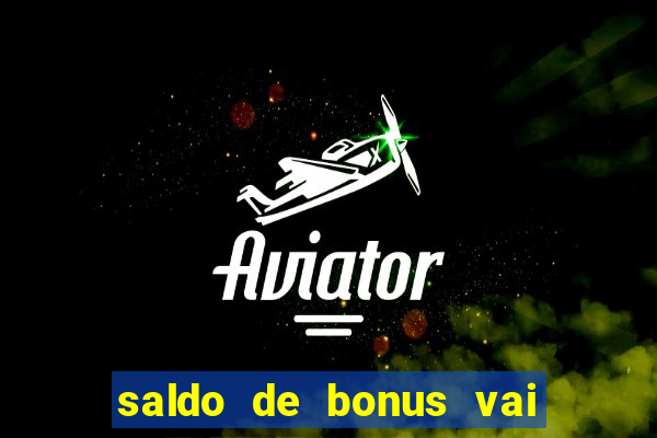 saldo de bonus vai de bet