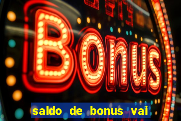 saldo de bonus vai de bet