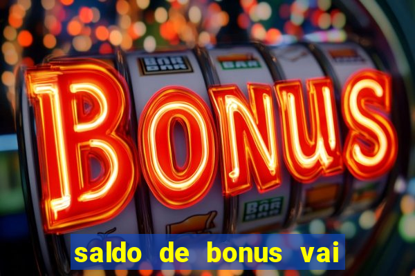 saldo de bonus vai de bet